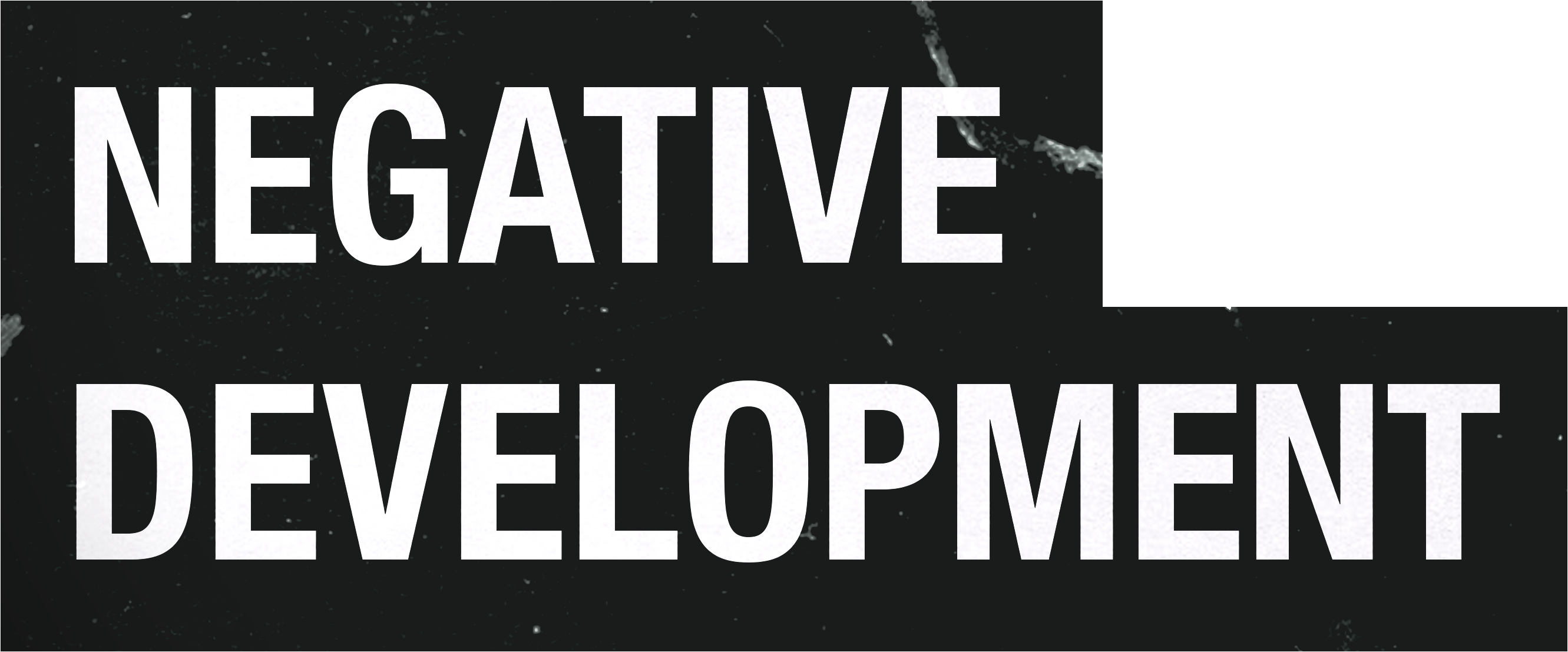Negative Development